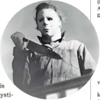  ?? COMPAS INTERNATIO­NAL ?? In the original “Halloween,” Castle was the main man in the mask.