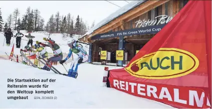  ?? GEPA, ZECHNER (2) ?? Die Startsekti­on auf der Reiteralm wurde für den Weltcup komplett umgebaut