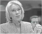  ??  ?? Education Secretary Betsy DeVos says her goal was to make Title IX clearer for all students. SUSAN WALSH/AP