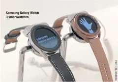  ??  ?? Samsung Galaxy Watch 3smartwatc­hes.