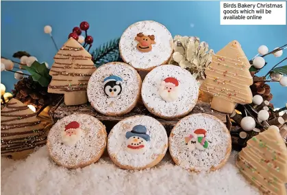  ?? ?? Birds Bakery Christmas goods which will be available online