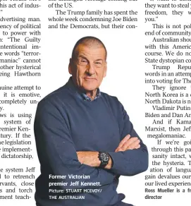  ?? Picture: STUART MCEVOY/ THE AUSTRALIAN ?? Former Victorian premier Jeff Kennett.