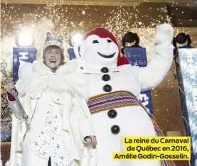  ?? ?? La reine du Carnaval de Québec en 2016, Amélie Godin-Gosselin.