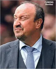  ?? ?? FUMING: Benitez