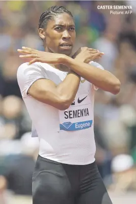  ?? Picture: AFP ?? CASTER SEMENYA