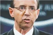  ?? AP FILE PHOTO/EVAN VUCCI ?? Deputy Attorney General Rod Rosenstein was scheduled to meet with President Donald Trump today, but Trump said Wednesday the meeting may be postponed.