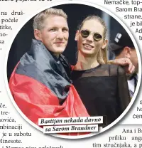  ??  ?? Bastijan nekada davno
sa Sarom Brandner