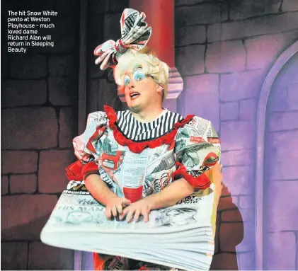  ??  ?? The hit Snow White panto at Weston Playhouse – much loved dame Richard Alan will return in Sleeping Beauty