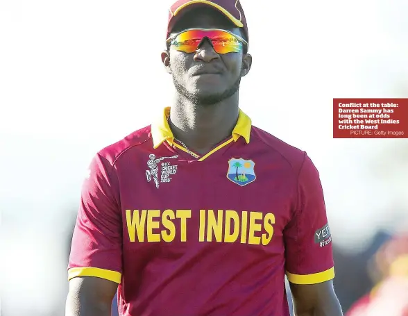  ?? PICTURE: Getty Images ?? Conflict at the table: Darren Sammy has long been at odds with the West Indies Cricket Board