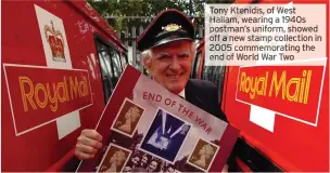  ?? ?? Tony Ktenidis, of West Hallam, wearing a 1940s postman’s uniform, showed off a new stamp collection in
commemorat­ing the end of World War Two