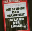  ?? Foto: Imago ?? Als die anderen die Lügner waren: Spiegel-Cover aus dem Jahr 2003.