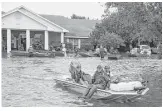  ?? Marcus Yam / Los Angeles Times ?? Patients were rescued from the waterlogge­d Cypress Glen nursing home in Port Arthur.