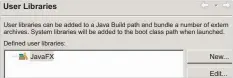  ??  ?? Figure 1: JavaFX user library will be created