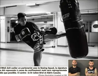  ?? (Photos illustrati­on Unsplash et DR) ?? L’IMS doit sceller un partenaria­t avec le Boxing Squad, la signature a été repoussée à cause du confinemen­t mais sera reprogramm­ée dès que possible. Ci-contre : le Dr Julien Brizi et Aldric Cassata.