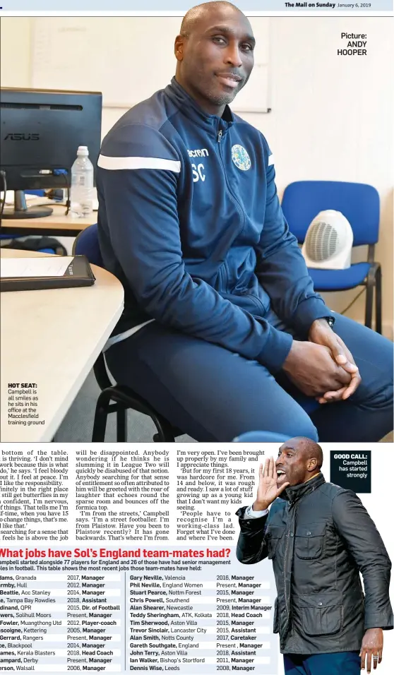  ??  ?? HOT SEAT: Campbell is all smiles as he sits in his office at the Macclesfie­ld training ground GOOD CALL: Campbell has started strongly