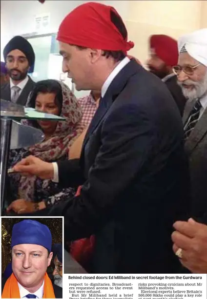  ??  ?? Behind closed doors: Ed Miliband in secret footage from the Gurdwara