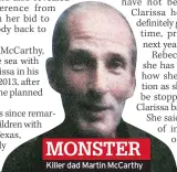  ??  ?? MONSTER Killer dad Martin Mccarthy