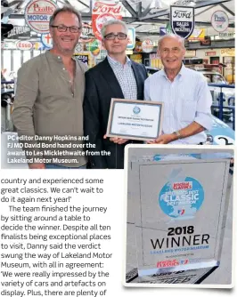  ??  ?? editor Danny Hopkins and FJ MD David Bond hand over the award to Les Micklethwa­ite from the Lakeland Motor Museum.