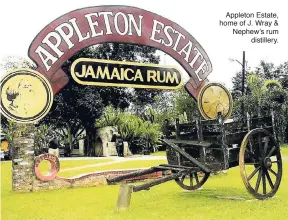  ??  ?? Appleton Estate, home of J. Wray & Nephew’s rum distillery.