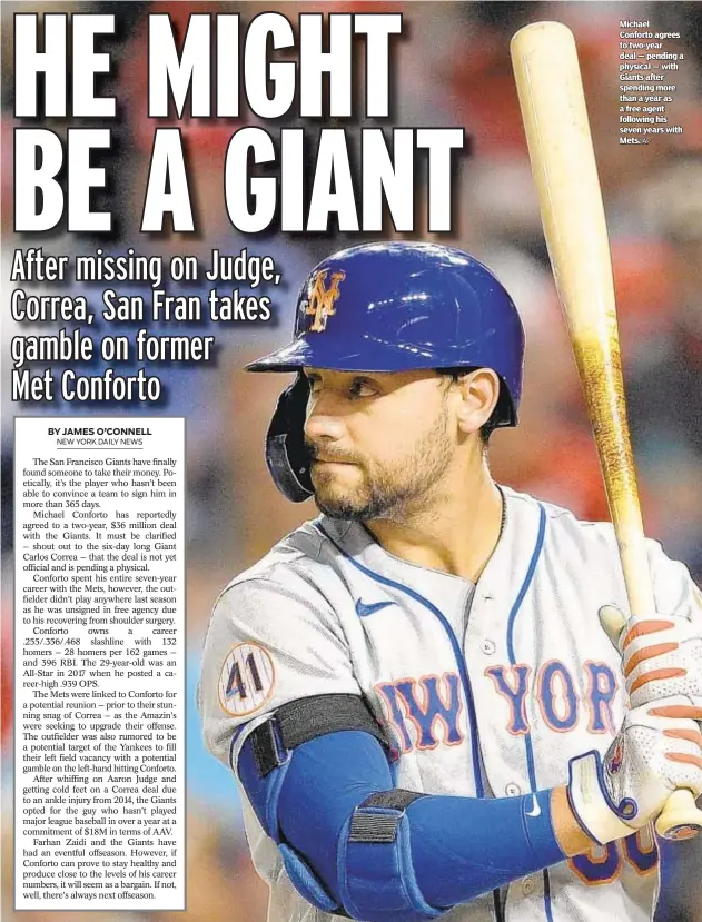  ?? AP ?? Michael Conforto agrees to two-year deal — pending a physical — with Giants after spending more than a year as a free agent following his seven years with Mets.