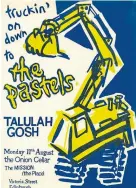  ?? ?? The artist’s band Tallulah Gosh support The Pastels in Edinburgh