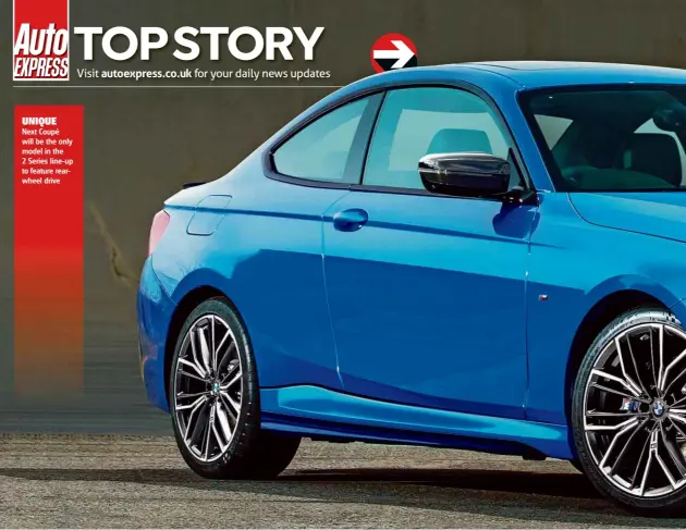  ??  ?? Next Coupé will be the only model in the 2 Series line-up to feature rearwheel drive