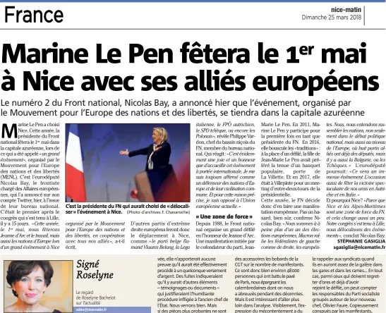  ??  ?? C’est la présidente du FN qui aurait choisi de « délocalise­r » l’événement à Nice. (Photo d’archives F. Chavaroche)