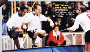  ??  ?? PUTTING ON THE STYLE Ince celebrates an England goal with David Platt in ’94