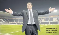  ?? REUTERS ?? Nigel Clough at Derby County in 2009.