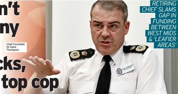  ?? ?? Chief Constable Sir Dave Thompson.