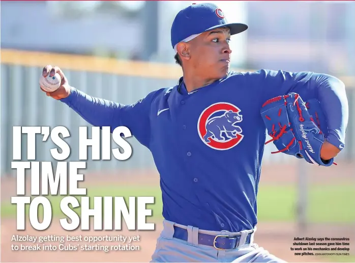  ?? JOHN ANTONOFF/SUN-TIMES ?? Adbert Alzolay says the coronaviru­s shutdown last season gave him time to work on his mechanics and develop new pitches.