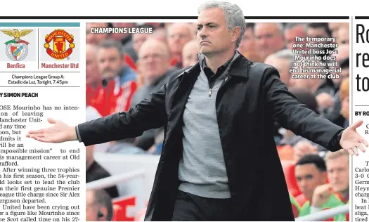  ??  ?? The temporary one: Manchester United boss Jose Mourinho does not think he will end his managerial career at the club