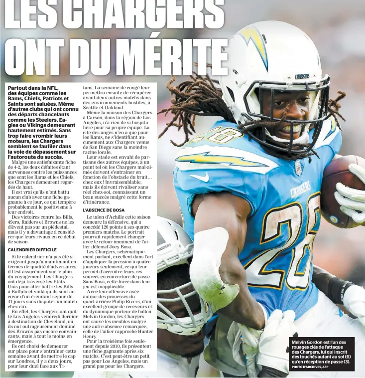  ??  ?? Melvin Gordon est l’un des rouages clés de l’attaque des Chargers, lui qui inscrit des touchés autant au sol (6) qu’en réception de passe (3).