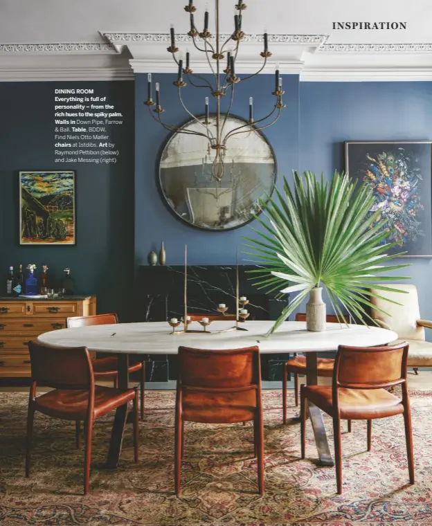  ??  ?? DINING ROOM
Everything is full of personalit­y – from the rich hues to the spiky palm.
Walls in Down Pipe, Farrow & Ball. Table, BDDW.
Find Niels Otto Møller chairs at 1stdibs. Art by Raymond Pettibon (below) and Jake Messing (right)