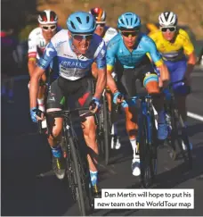  ??  ?? Dan Martin will hope to put his new team on the Worldtour map