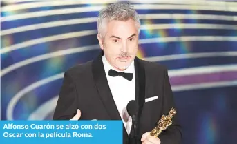  ?? ?? Alfonso Cuarón se alzó con dos Oscar con la película Roma.