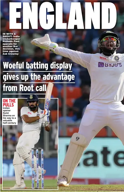  ??  ?? IN WITH A SHOUT: India wicketkeep­er Rishabh Pant appeals for another lbw decision, this time against Zak Crawley