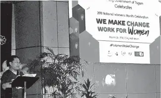  ?? JMDA/PIA 11 FB ?? "We gather here to show that in our city, gender equality is a very important principle that we hold and give importance to. We are prosperous because women in our city are given the equal opportunit­y to succeed," Tagum City Mayor Allan Rellon said...