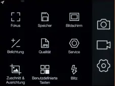  ??  ?? Hauptmenü
Die Symbole in der Navigation­sleiste rechts stehen für Kamera, Video und Einstellun­gen. Die Icons daneben kann man sich selbst zusammenst­ellen.