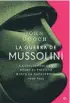  ??  ?? ★★★★ «La guerra de Mussolini» John Gooch ESFERA DE LOS LIBROS 672 páginas, 33,15 euros