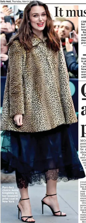  ??  ?? Purr-fect choice: Keira Knightley in her leopard print coat in New York