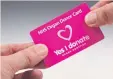  ??  ?? The new organ donor card.