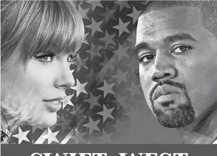  ?? GETTY IMAGES ?? TAYLOR SWIFT BY JORDAN STRAUSS/INVISION/AP; KANYE WEST BY EVAN AGOSTINI/AP;