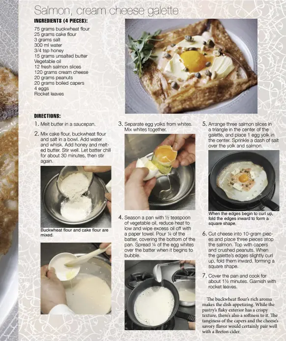  ?? ?? Buckwheat flour and cake flour are mixed. 3. Separate egg yolks from whites. Mix whites together.
When the edges begin to curl up, fold the edges inward to form a square shape.