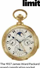  ??  ?? The 1927 James Ward Packard grand complicati­on pocket watch