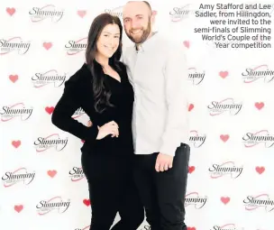  ??  ?? Amy Stafford and Lee Sadler, from Hillingdon, were invited to the semi-finals of Slimming World’s Couple of the Year competitio­n