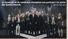  ?? (Photo Sportel) ?? Le souverain et de nombreux champions ont participé à la soirée des Sportel Awards.