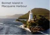  ??  ?? Bonnet Island in Macquarie Harbour