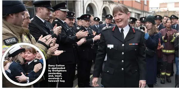  ?? Pictures: STEFAN ROUSSEAU/PA ?? Dany Cotton is applauded by firefighte­rs yesterday, and, inset, receives a farewell hug