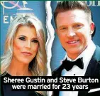  ?? ?? Sheree Gustin and Steve Burton were married for 23 years